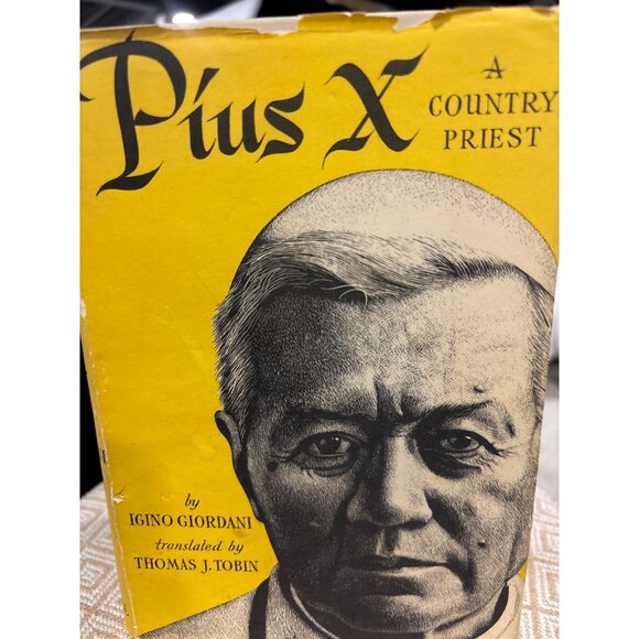 Pius X A Country Priest 1954 2nd Printing Vintage Catholic Biography w/ DJ - Picture 14 of 16